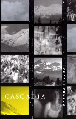 Cascadia by Hillman, Brenda