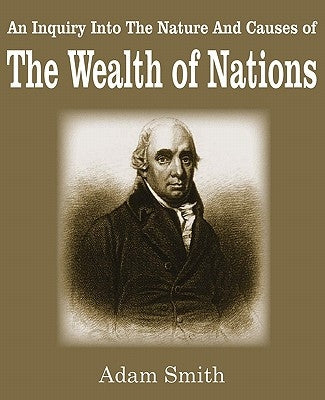 The Wealth of Nations by Smith, Adam