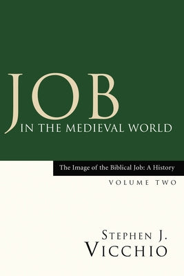 Job in the Medieval World by Vicchio, Stephen J.