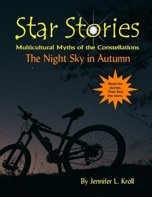 The Night Sky in Autumn by Kroll, Jennifer L.