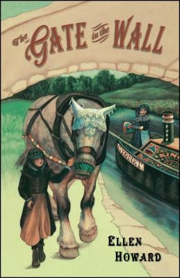 The Gate in the Wall by Howard, Ellen
