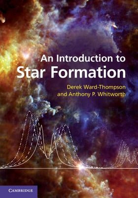An Introduction to Star Formation by Ward-Thompson, Derek