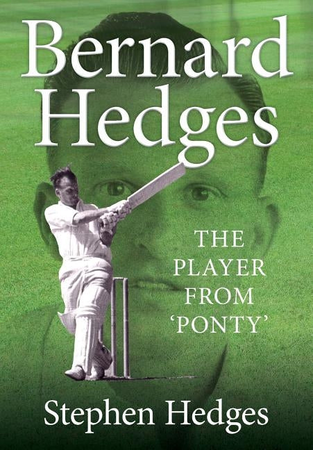 Bernard Hedges: The Player from 'Ponty' by Hedges, Stephen