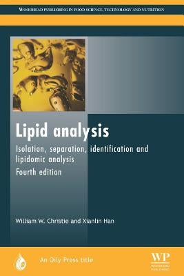 Lipid Analysis: Isolation, Separation, Identification and Lipidomic Analysis by Christie, W. W.