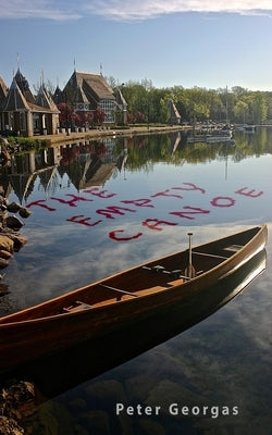 The Empty Canoe by Georgas, Peter