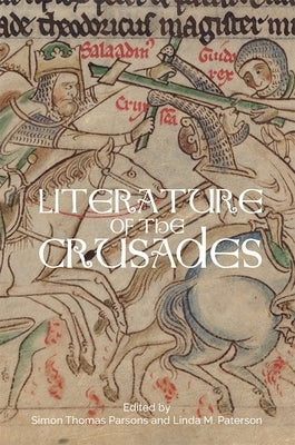 Literature of the Crusades by Parsons, Simon Thomas
