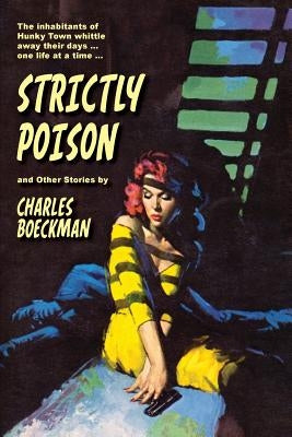 Strictly Poison: and Other Stories by Harvey, Rich