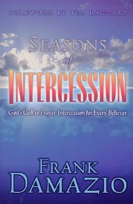 Seasons of Intercession by Damazio, Frank