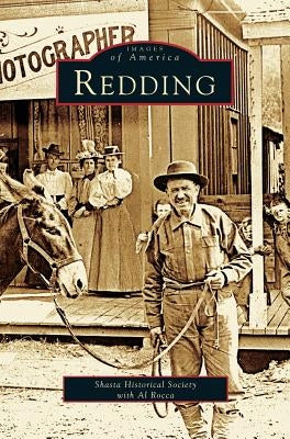Redding by Shasta Historical Society