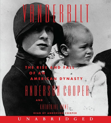 Vanderbilt CD: The Rise and Fall of an American Dynasty by Cooper, Anderson
