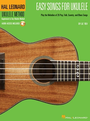 Easy Songs for Ukulele: Hal Leonard Ukulele Method [With CD] by Lil' Rev