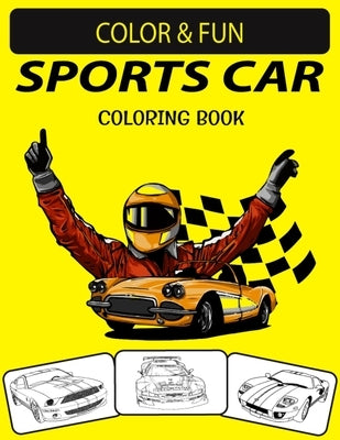 Sports Car Coloring Book: New & Expanded Edition Unique Designs Sports Car Coloring Book for Adults by Press House, Black Rose