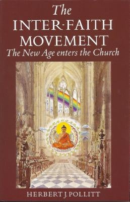 Inter Faith Movement by Pollitt, Herbert J.
