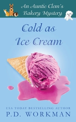 Cold as Ice Cream by Workman, P. D.