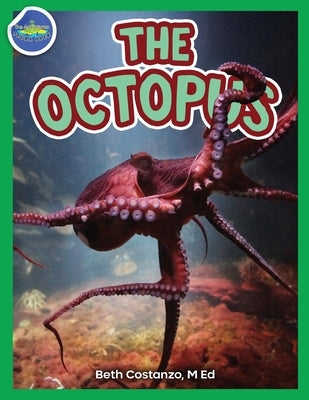 The Octopus ages 2-4 by Costanzo, Beth