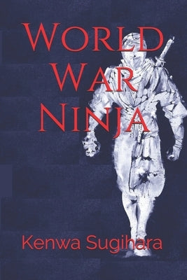 World War Ninja by Publishing, Avorian