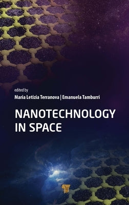 Nanotechnology in Space by Tamburri, Emanuela