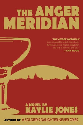 The Anger Meridian by Jones, Kaylie