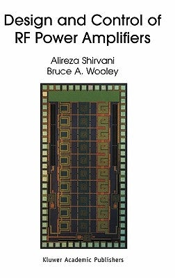 Design and Control of RF Power Amplifiers by Shirvani, Alireza