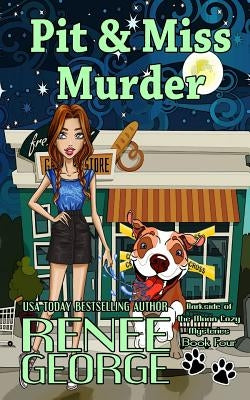 Pit and Miss Murder by George, Renee