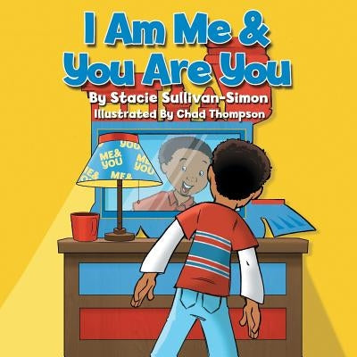 I Am Me & You Are You by Sullivan-Simon, Stacie