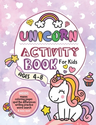 Unicorn Activity Book for Kids Ages 4-8: Coloring, Mazes, Word Search and More (For Kindergarten, Preschool Kids Activity Books) by Books, Magical Treasure