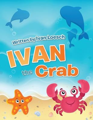 Ivan the Crab by Loesch, Ivan