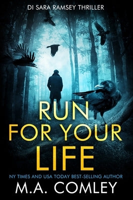 Run For Your Life by Comley, M. A.
