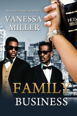 Family Business - Book 1 by Miller, Vanessa