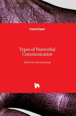 Types of Nonverbal Communication by Jiang, Xiaoming