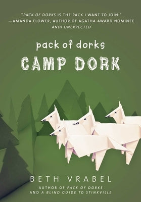 Camp Dork by Vrabel, Beth