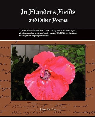 In Flanders Fields and Other Poems by McCrae, John