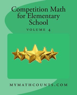 Competition Math for Elementary School Volume 4 by Chen, Yongcheng