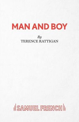 Man and Boy by Rattigan, Terence