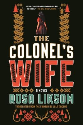 The Colonel's Wife by Liksom, Rosa