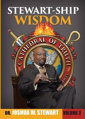 Stewart-Ship Wisdom, Vol. 2 by Stewart, Joshua W.