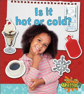 Is It Hot or Cold? by Hughes, Susan