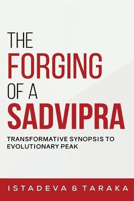 The Forging of A Sadvipra by Taraka, Istadeva &.