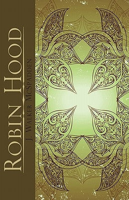 Robin Hood by McSpadden, J. Walker