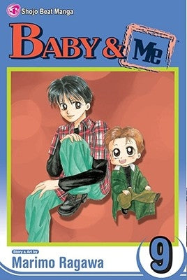 Baby & Me, Vol. 9 by Ragawa, Marimo