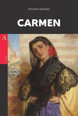 Carmen by Merimee, Prosper