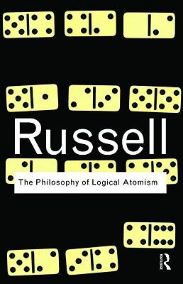 The Philosophy of Logical Atomism by Russell, Bertrand
