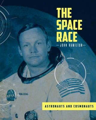 Astronauts and Cosmonauts by Hamilton, John