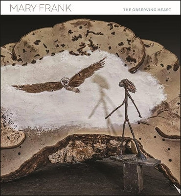 Mary Frank: The Observing Heart by Hornung, David