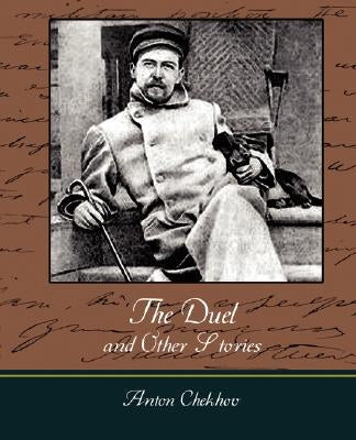 The Duel and Other Stories by Checkov, Anton