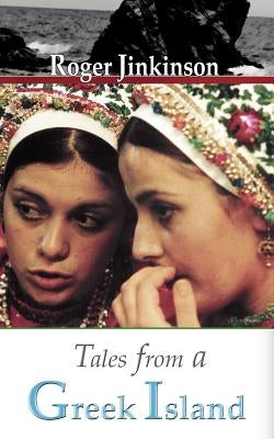 Tales from a Greek Island by Jinkinson, Roger