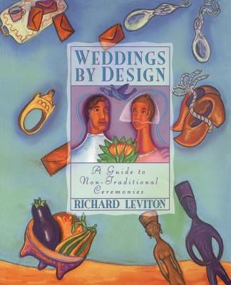 Weddings by Design by Leviton, Richard