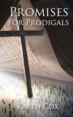 Promises for Prodigals by Lantz, Rachael
