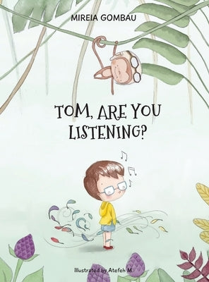 Tom, are you listening? by Gombau, Mireia