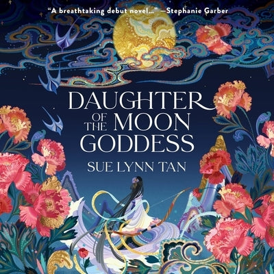Daughter of the Moon Goddess Lib/E by Tan, Sue Lynn